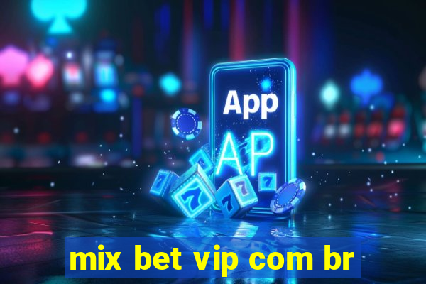 mix bet vip com br